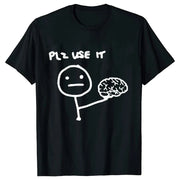 Sarcastic Please Use This Your Brain T-Shirt