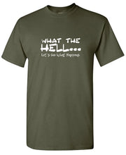 What The Hell Slogan T-Shirt