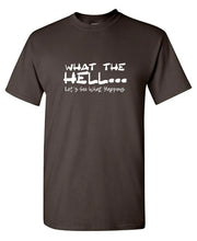 What The Hell Slogan T-Shirt