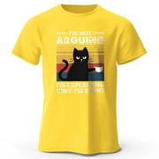 I Am Not Arguing Funny T-Shirt