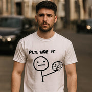 Sarcastic Please Use This Your Brain T-Shirt